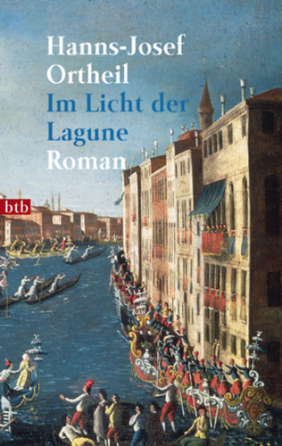 Hanns-Josef Ortheil: Im Licht der Lagune