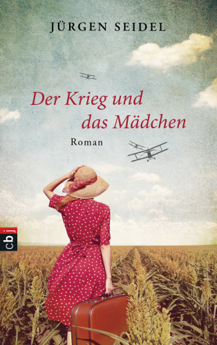 Jürgen Seidel: Der Krieg und das Mädchen