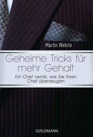 Martin Wehrle: Geheime Tricks für mehr Gehalt