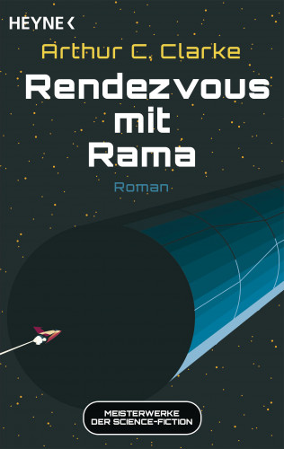 Arthur C. Clarke: Rendezvous mit Rama