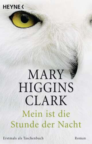 Mary Higgins Clark: Mein ist die Stunde der Nacht