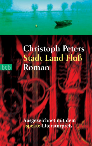 Christoph Peters: Stadt Land Fluß