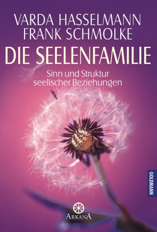Varda Hasselmann, Frank Schmolke: Die Seelenfamilie