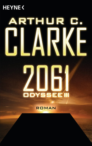 Arthur C. Clarke: 2061 - Odyssee III