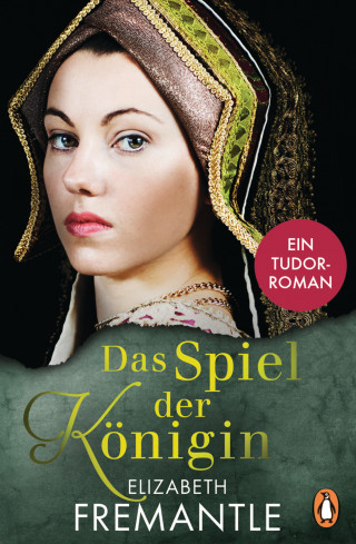 Elizabeth Fremantle: Spiel der Königin