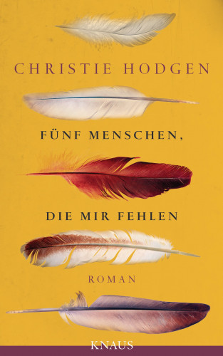 Christie Hodgen: Fünf Menschen, die mir fehlen