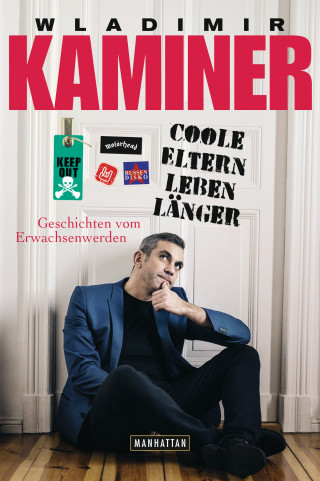 Wladimir Kaminer: Coole Eltern leben länger