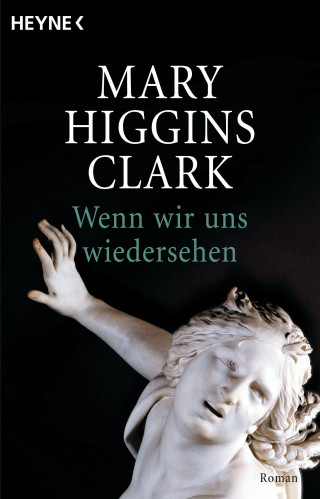 Mary Higgins Clark: Wenn wir uns wiedersehen