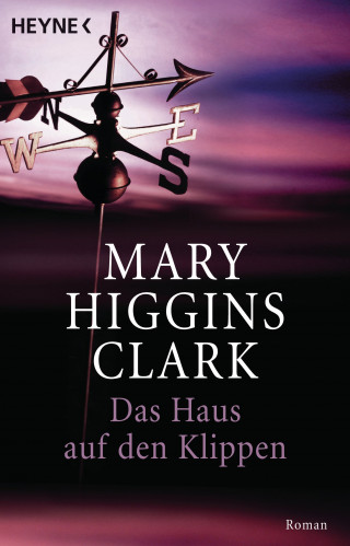 Mary Higgins Clark: Das Haus auf den Klippen