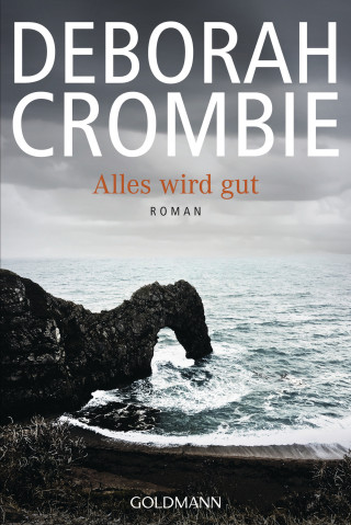 Deborah Crombie: Alles wird gut