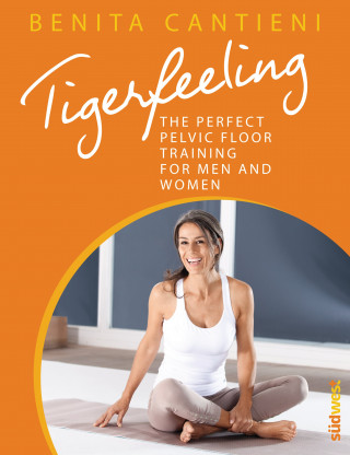 Benita Cantieni: Tigerfeeling