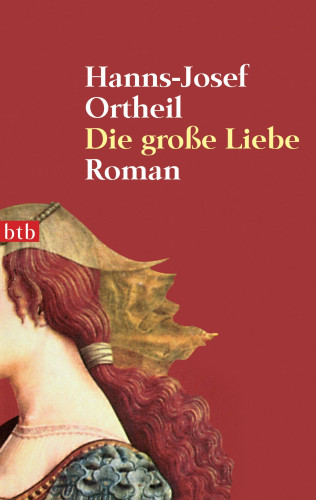 Hanns-Josef Ortheil: Die große Liebe