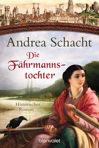 Andrea Schacht: Die Fährmannstochter