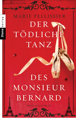 Marie Pellissier: Der tödliche Tanz des Monsieur Bernard