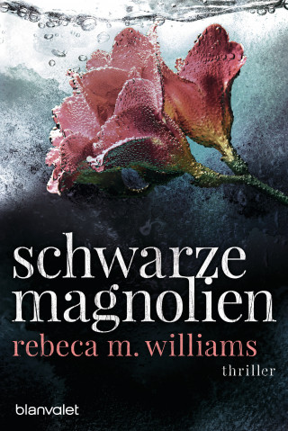 Rebeca M. Williams: Schwarze Magnolien