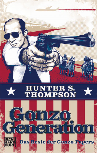 Hunter S. Thompson: Gonzo Generation