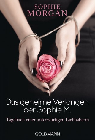 Sophie Morgan: Das geheime Verlangen der Sophie M.