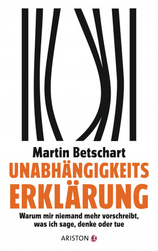 Martin Betschart: Unabhängigkeitserklärung