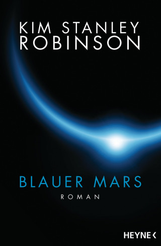 Kim Stanley Robinson: Blauer Mars