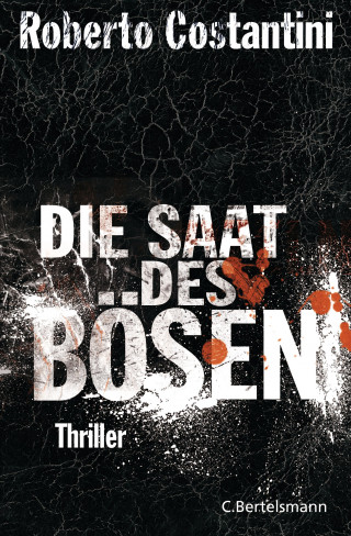 Roberto Costantini: Die Saat des Bösen