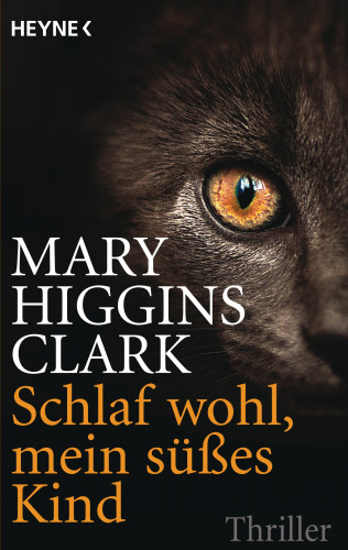 Mary Higgins Clark: Schlaf wohl, mein süßes Kind