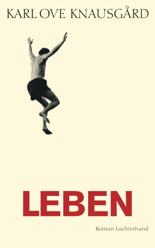 Karl Ove Knausgård: Leben