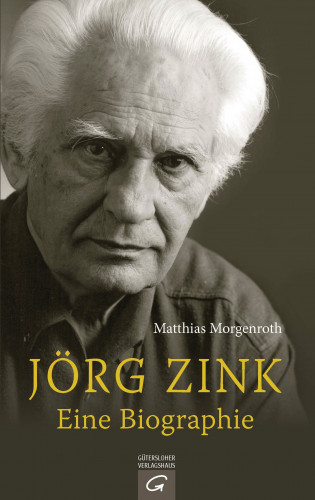 Matthias Morgenroth: Jörg Zink. Eine Biographie
