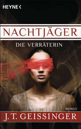 J.T. Geissinger: Nachtjäger - Die Verräterin