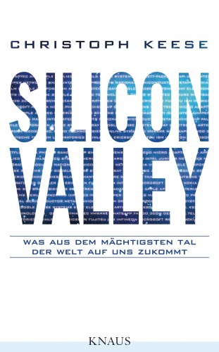 Christoph Keese: Silicon Valley
