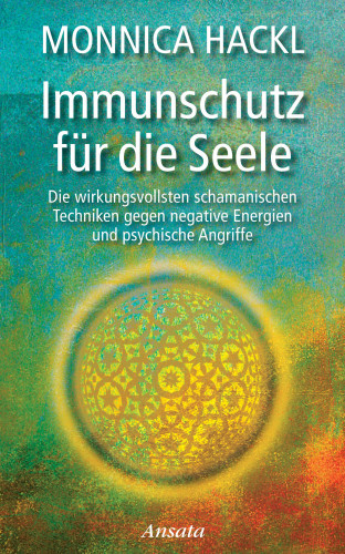 Monnica Hackl: Immunschutz für die Seele