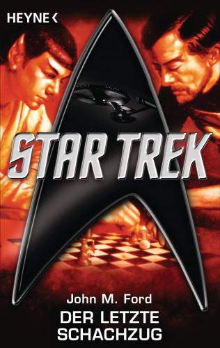 John M. Ford: Star Trek: Der letzte Schachzug