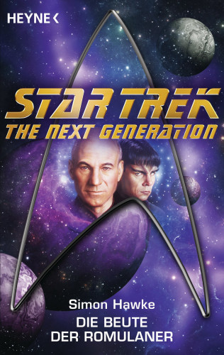 Simon Hawke: Star Trek - The Next Generation: Die Beute der Romulaner