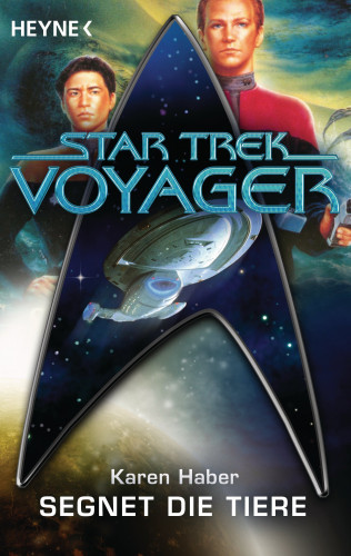 Karen Haber: Star Trek - Voyager: Segnet die Tiere