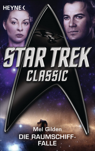 Mel Gilden: Star Trek - Classic: Die Raumschiff-Falle