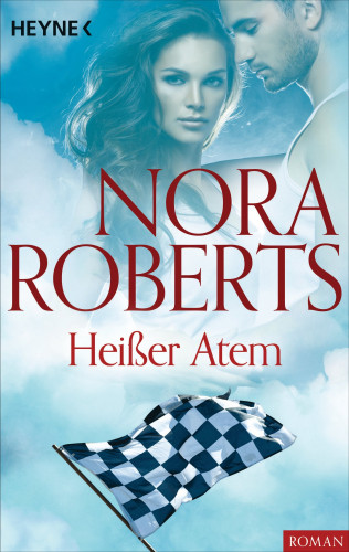 Nora Roberts: Heißer Atem