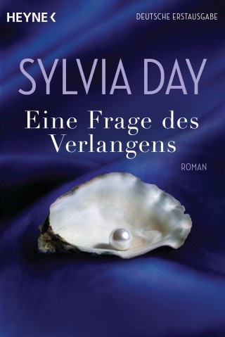 Sylvia Day: Eine Frage des Verlangens