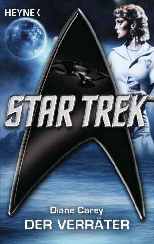 Diane Carey: Star Trek: Der Verräter