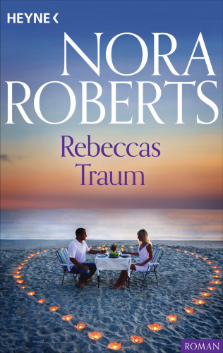 Nora Roberts: Rebeccas Traum
