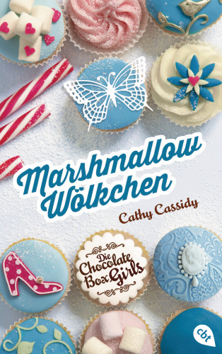 Cathy Cassidy: Die Chocolate Box Girls - Marshmallow-Wölkchen