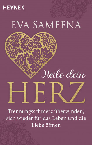 Eva Sameena: Heilung des Herzens