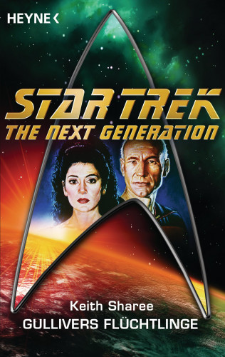 Keith Sharee: Star Trek - The Next Generation: Gullivers Flüchtlinge