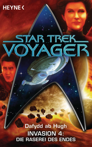 Dafydd ab Hugh: Star Trek - Voyager: Die Raserei des Endes