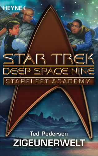 Ted Pedersen: Star Trek - Starfleet Academy: Zigeunerwelt