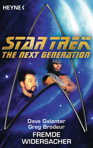 Dave Galanter, Greg Brodeur: Star Trek - The Next Generation: Fremde Widersacher