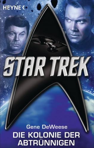 Gene DeWeese: Star Trek: Die Kolonie der Abtrünnigen