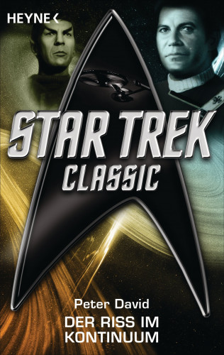 Peter David: Star Trek - Classic: Der Riss im Kontinuum