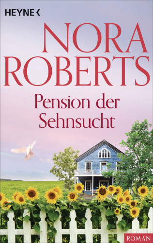 Nora Roberts: Pension der Sehnsucht