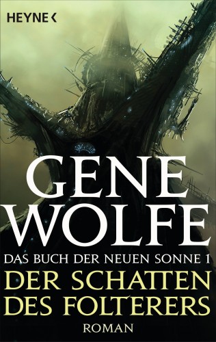 Gene Wolfe: Der Schatten des Folterers