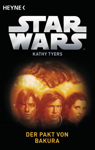 Kathy Tyers: Star Wars™: Der Pakt von Bakura