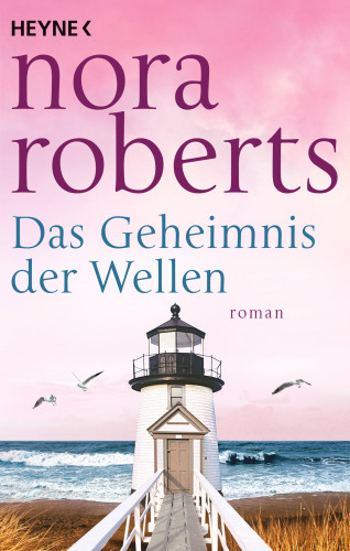 Nora Roberts: Das Geheimnis der Wellen